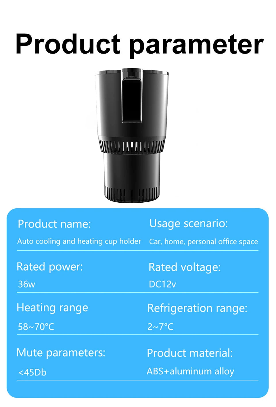Product parameters of Car Heating and Cooling Cup 12V including power, voltage, heating and cooling range, and noise level under 45dB.